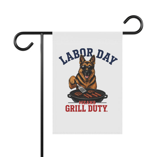 Labor Day German Shepherd Garden Flag – "Labor Day Means Grill Duty"