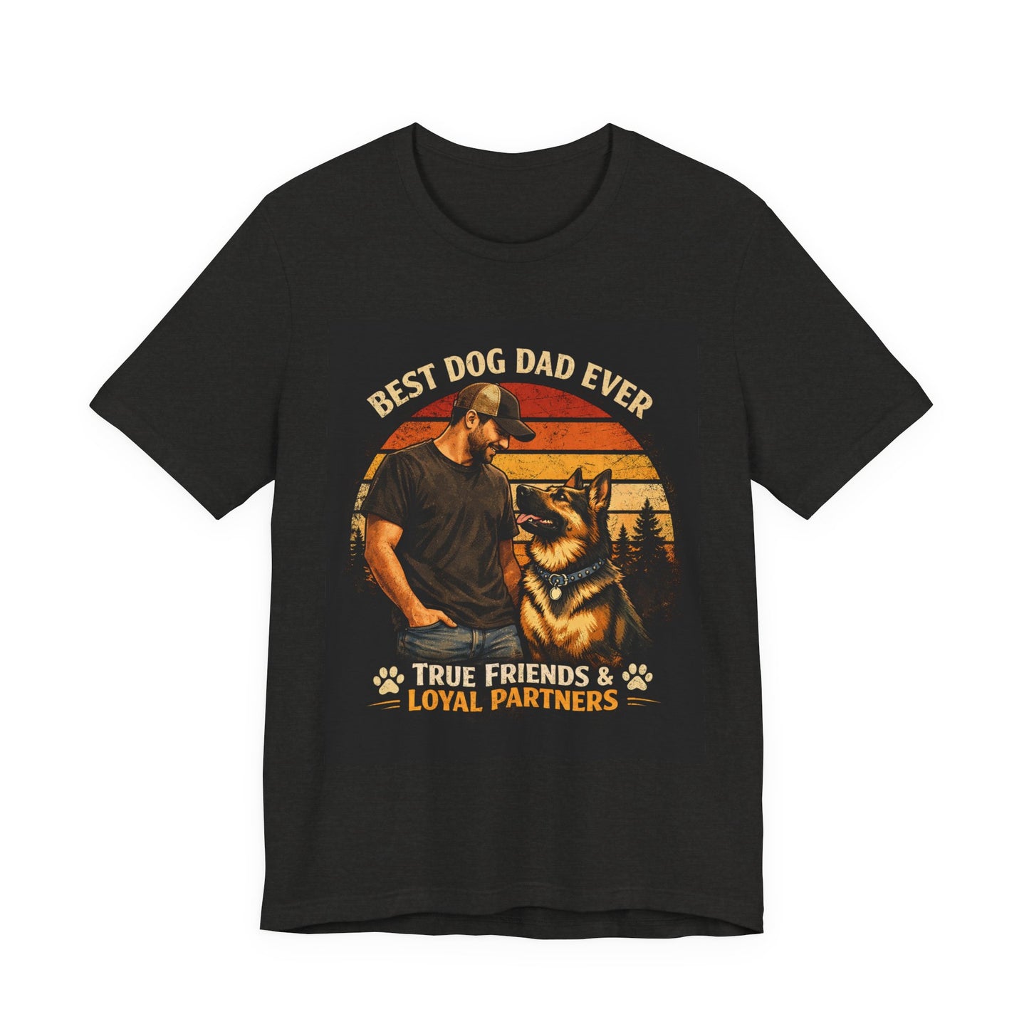 Best Dog Dad Ever T-Shirt | True Friends & Loyal Partners