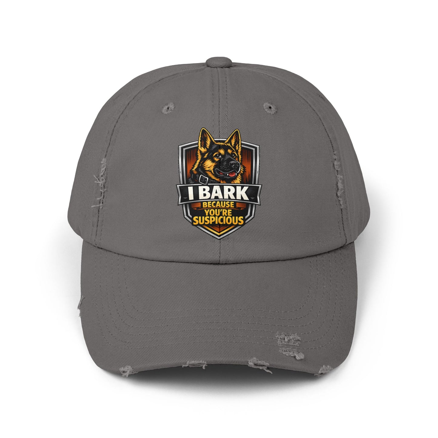 Distressed Cap — “I Bark Because You’re Suspicious” German Shepherd Patrol Hat