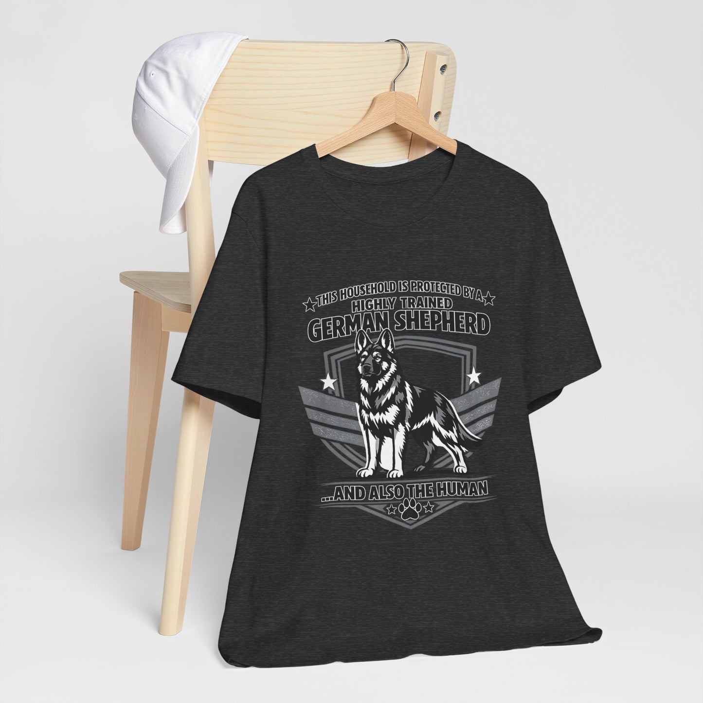German Shepherd Tee - "This Household is Protected by a Highly Trained German Shepherd (and Also the Human)" Dog Lover Shirt