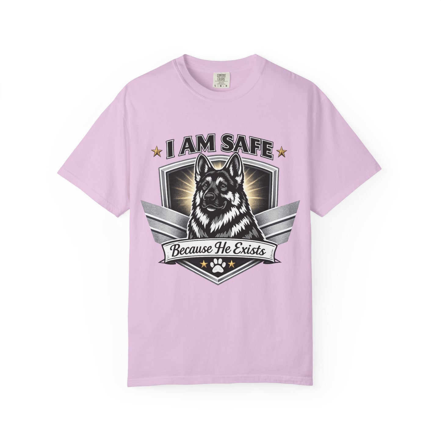 I Am Safe Because He Exists German Shepherd T-Shirt