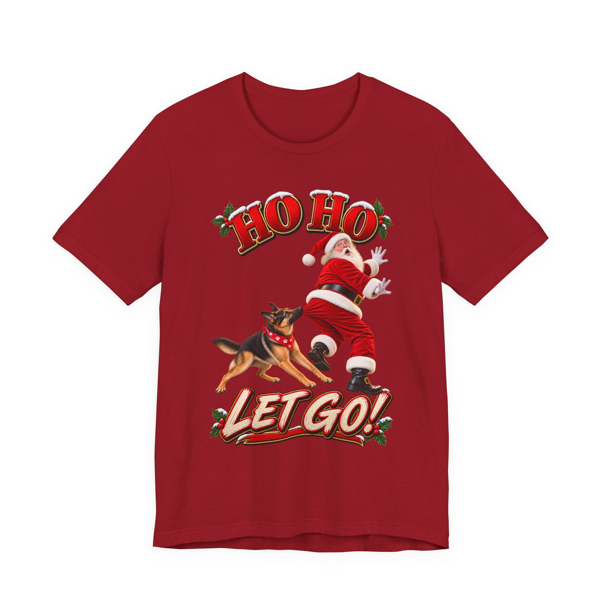 Ho Ho Let Go German Shepherd Christmas T-Shirt