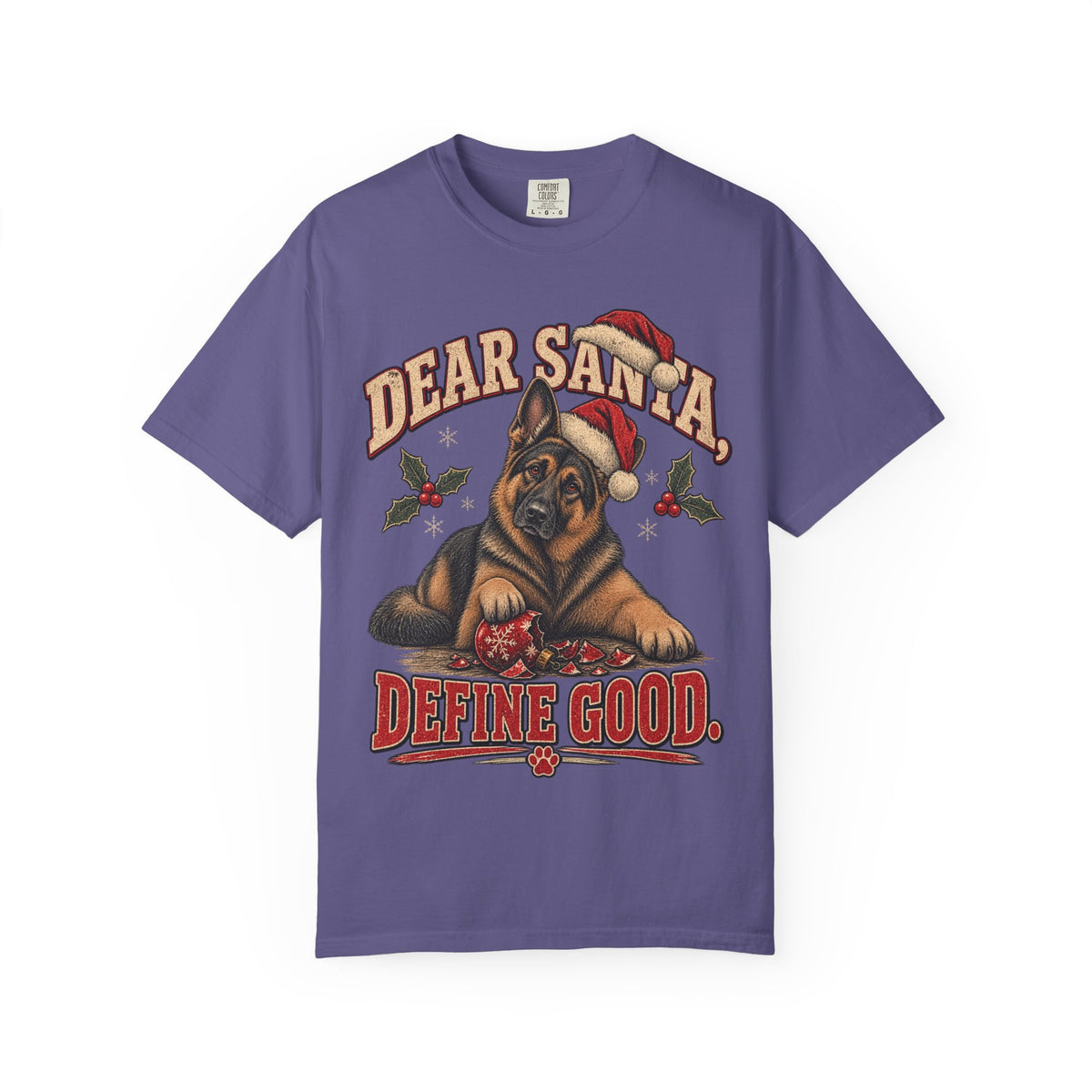 German Shepherd Dear Santa Define Good Christmas T-Shirt