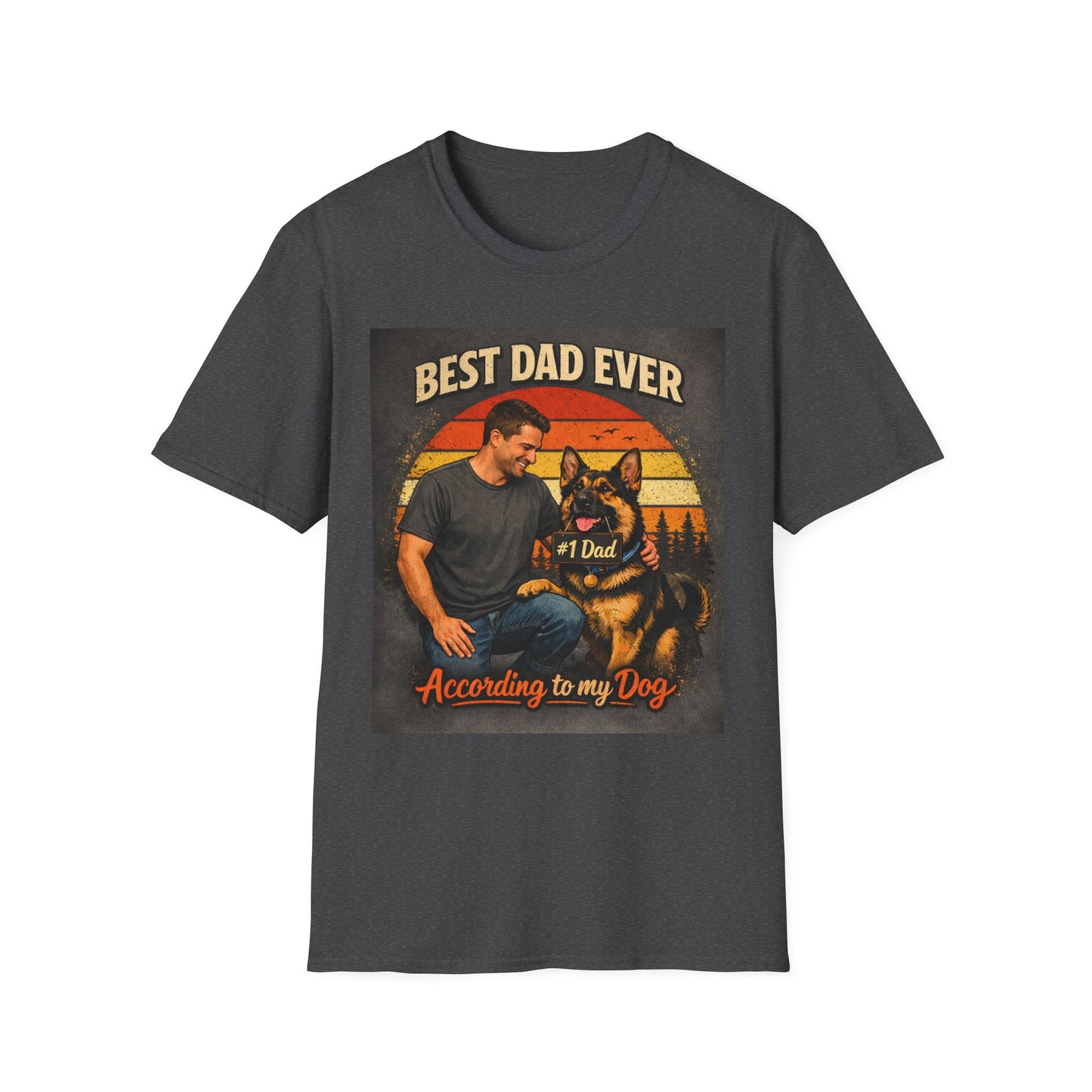 Best Dad Ever According to My Dog Shirt | German Shepherd Father’s Day Gift | Dog Dad Tee | #1 Dad Funny Pet Lover Shirt | Gildan 64000 Softstyle