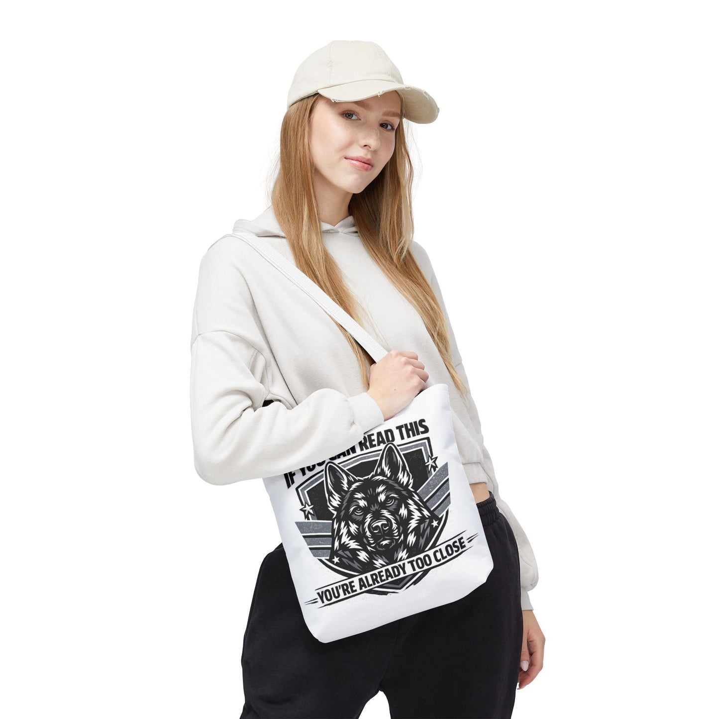 Tote Bag — "If You Can Read This You're Already Too Close" German Shepherd Patrol Tote
