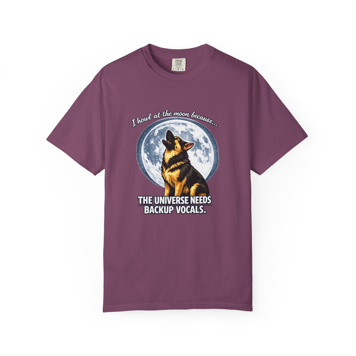 Howl at the Moon Dog T-Shirt | The Universe Needs Backup Vocals