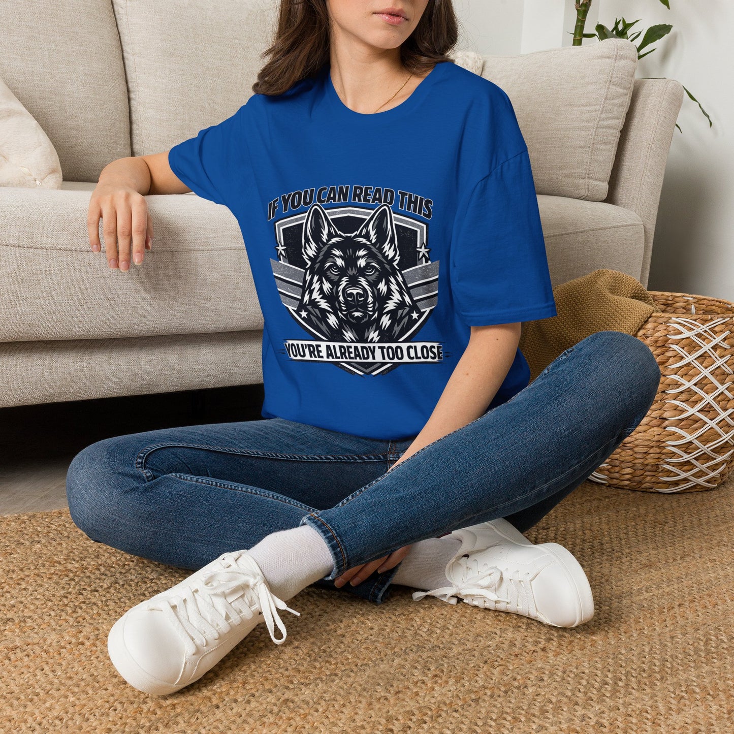 If You Can Read This German Shepherd T-Shirt — "If You Can Read This You’re Already Too Close" Dog Lover Tee