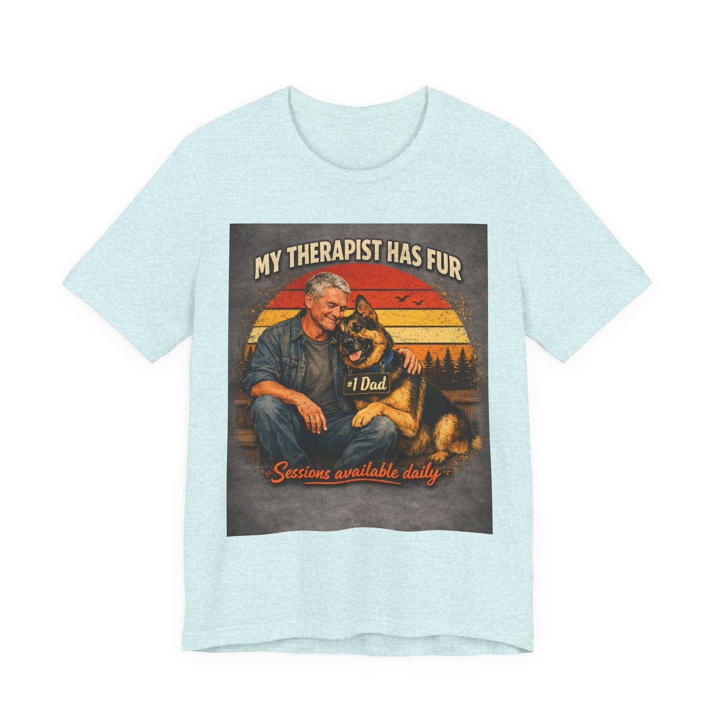 My Therapist Has Fur German Shepherd Dad T-Shirt | Dog Lover Tee