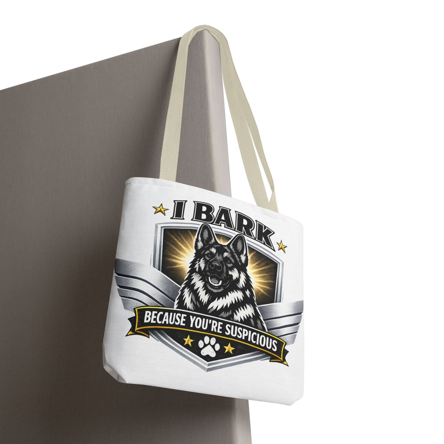 Tote Bag — "I Bark Because You’re Suspicious" German Shepherd Tote