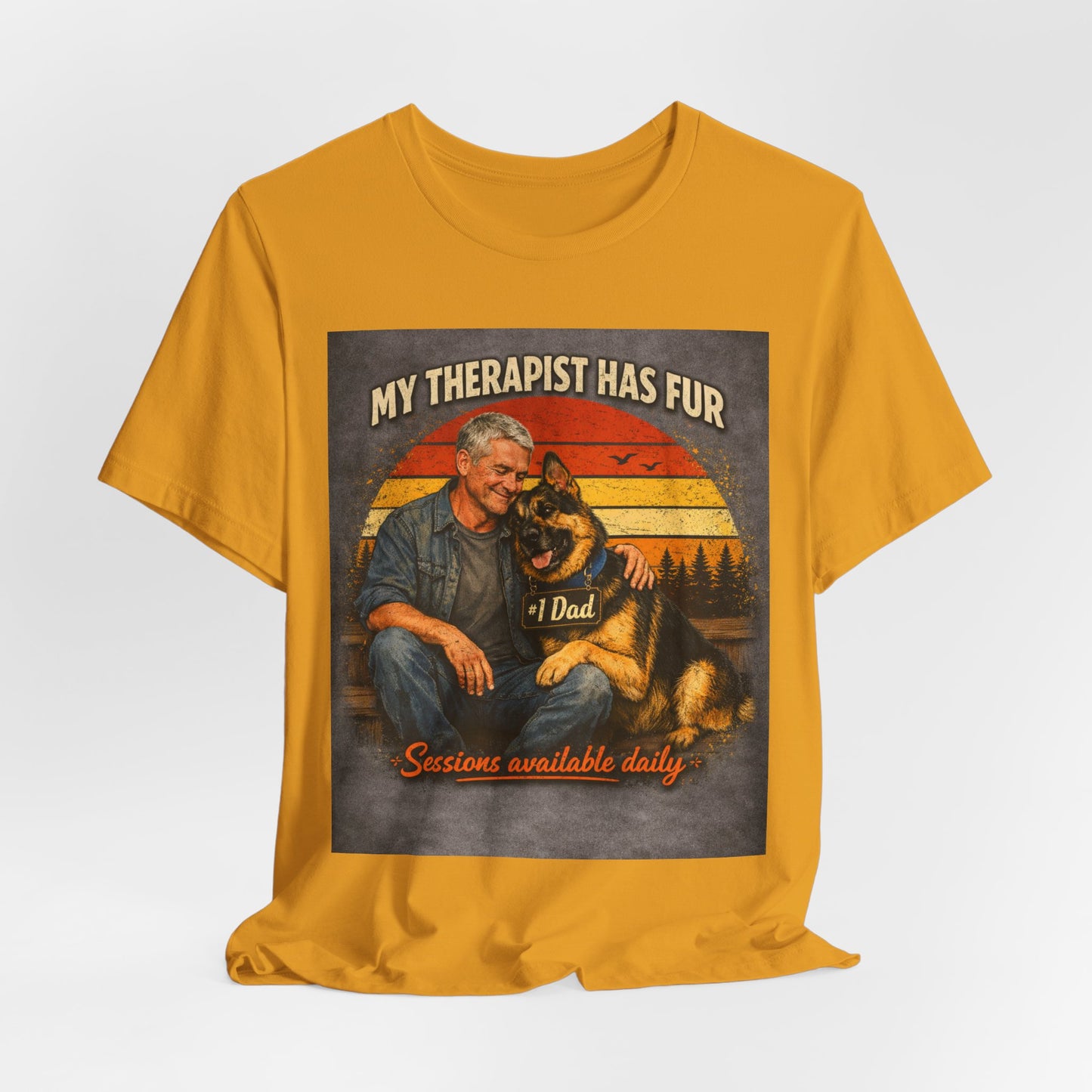 My Therapist Has Fur German Shepherd Dad T-Shirt | Dog Lover Tee