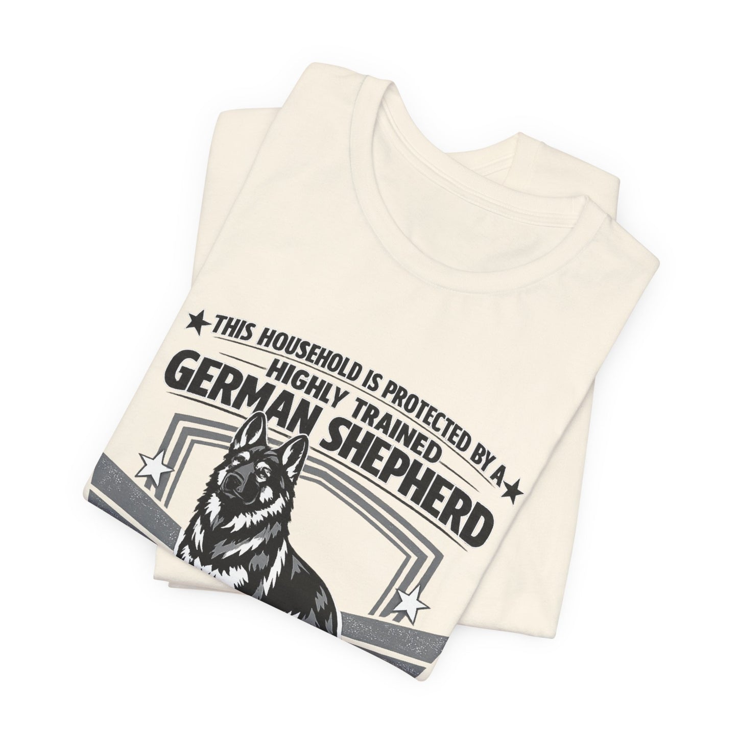 Funny German Shepherd T-Shirt | Highly Trained German Shepherd Dog Lover Shirt