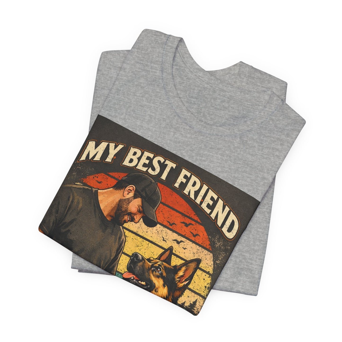 My Best Friend Has Paws T-Shirt | German Shepherd Dog Tee