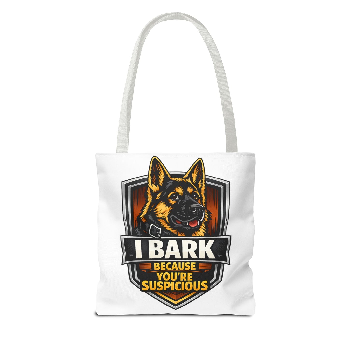 Dog Lover Tote Bag — "I Bark Because You're Suspicious" German Shepherd Tote