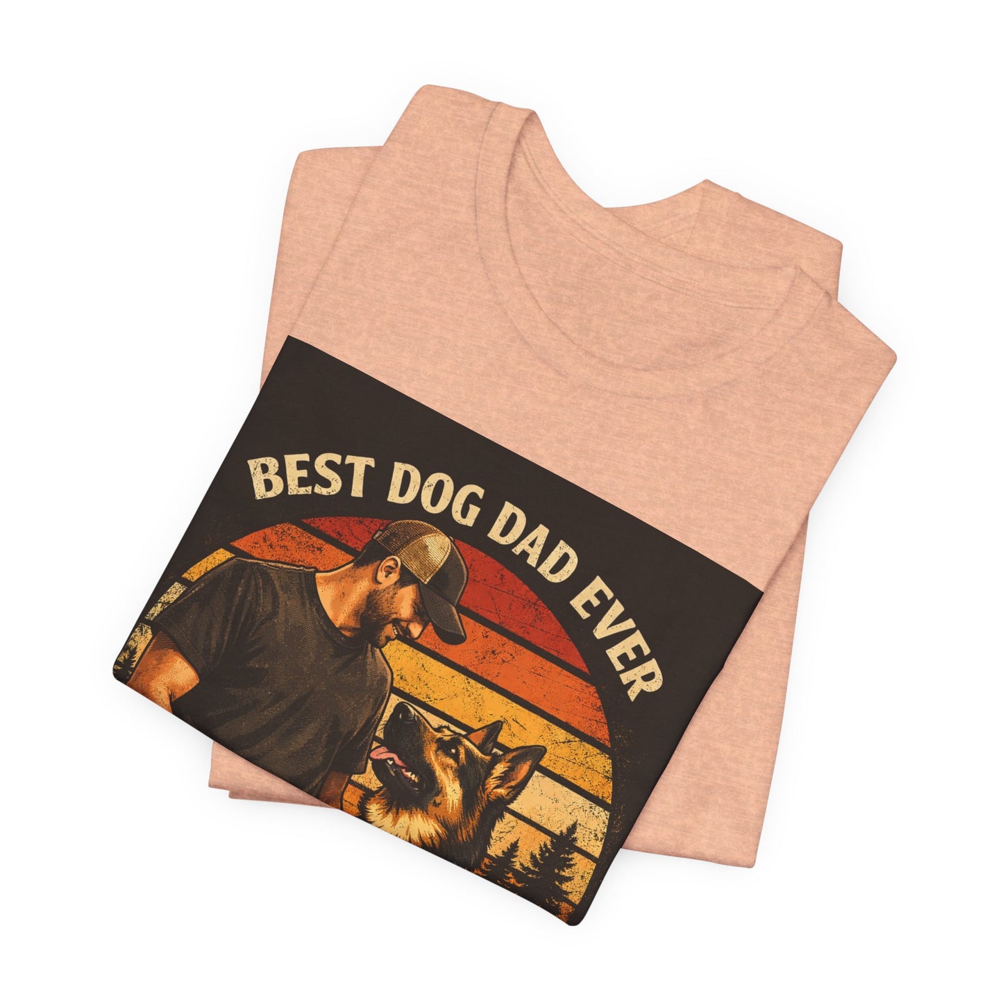 Best Dog Dad Ever T-Shirt | True Friends & Loyal Partners