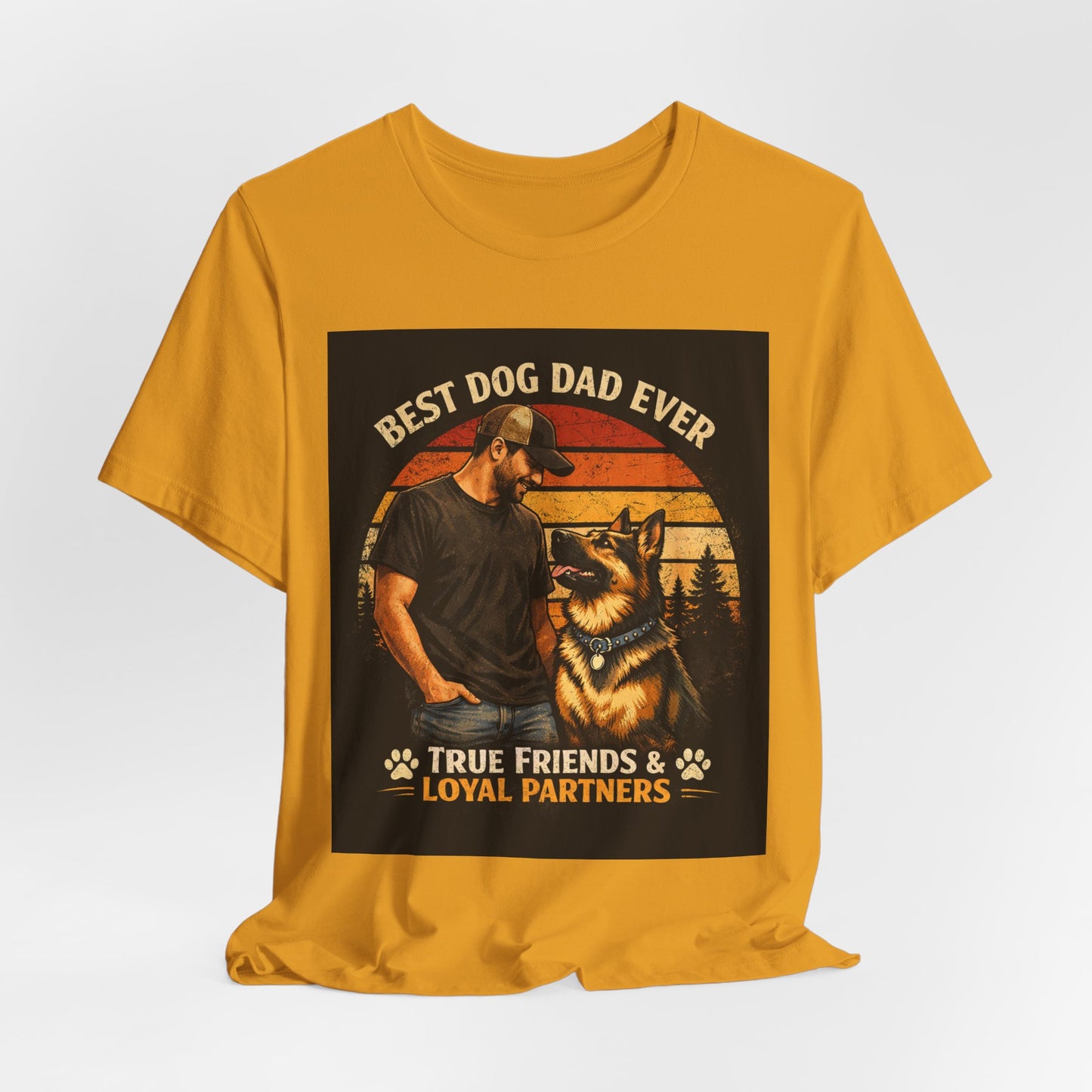 Best Dog Dad Ever T-Shirt | True Friends & Loyal Partners