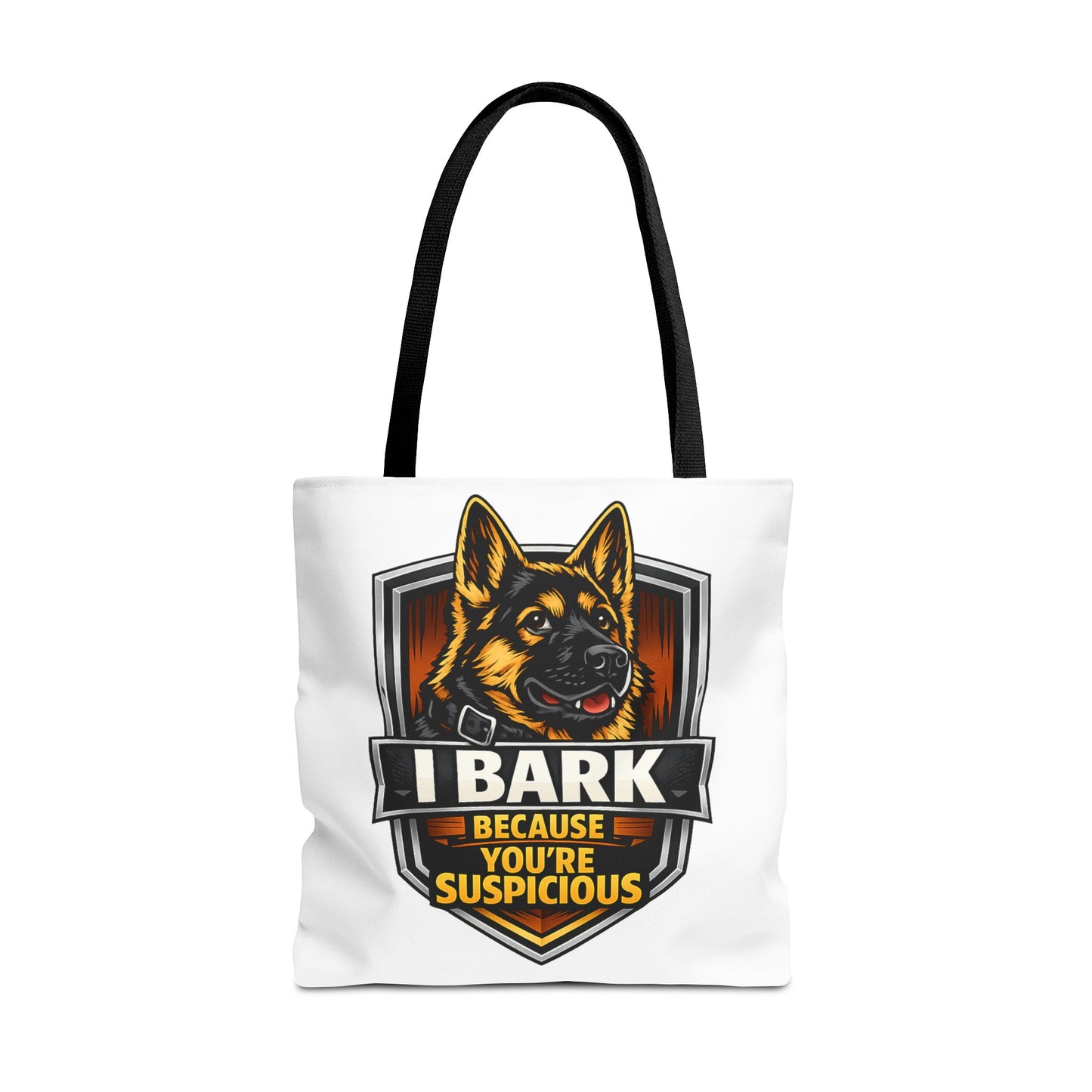 Dog Lover Tote Bag — "I Bark Because You're Suspicious" German Shepherd Tote