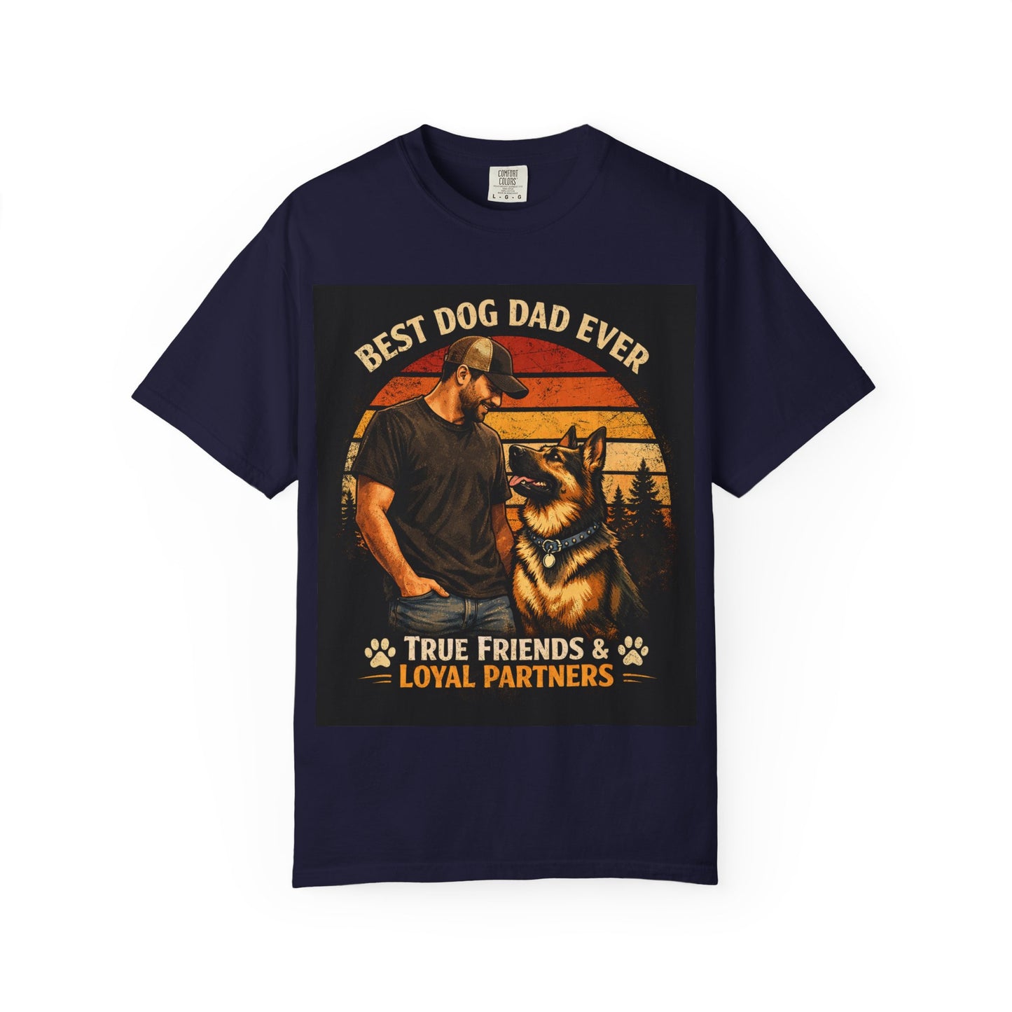 Best Dog Dad Ever T-shirt | True Friends & Loyal Partners graphic tee