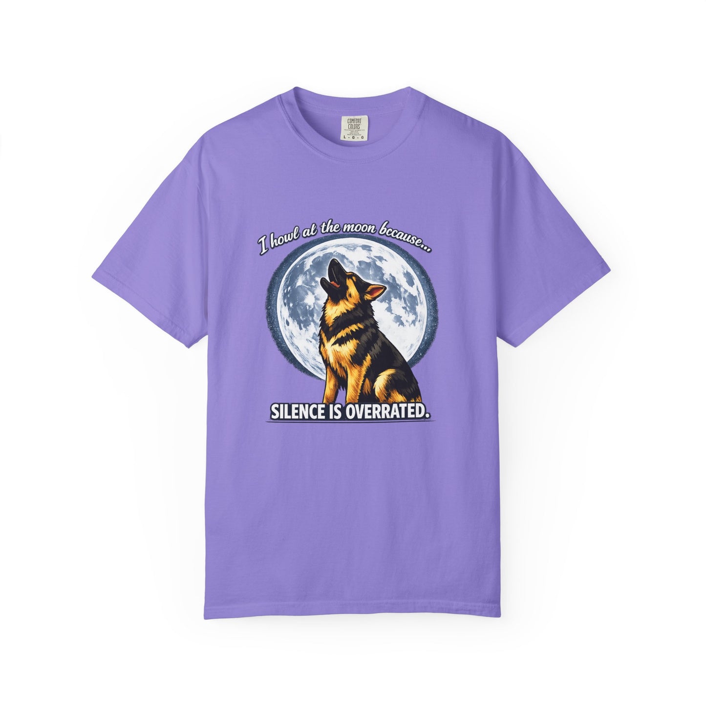 Howl at the Moon German Shepherd T-Shirt | Silence Is Overrated