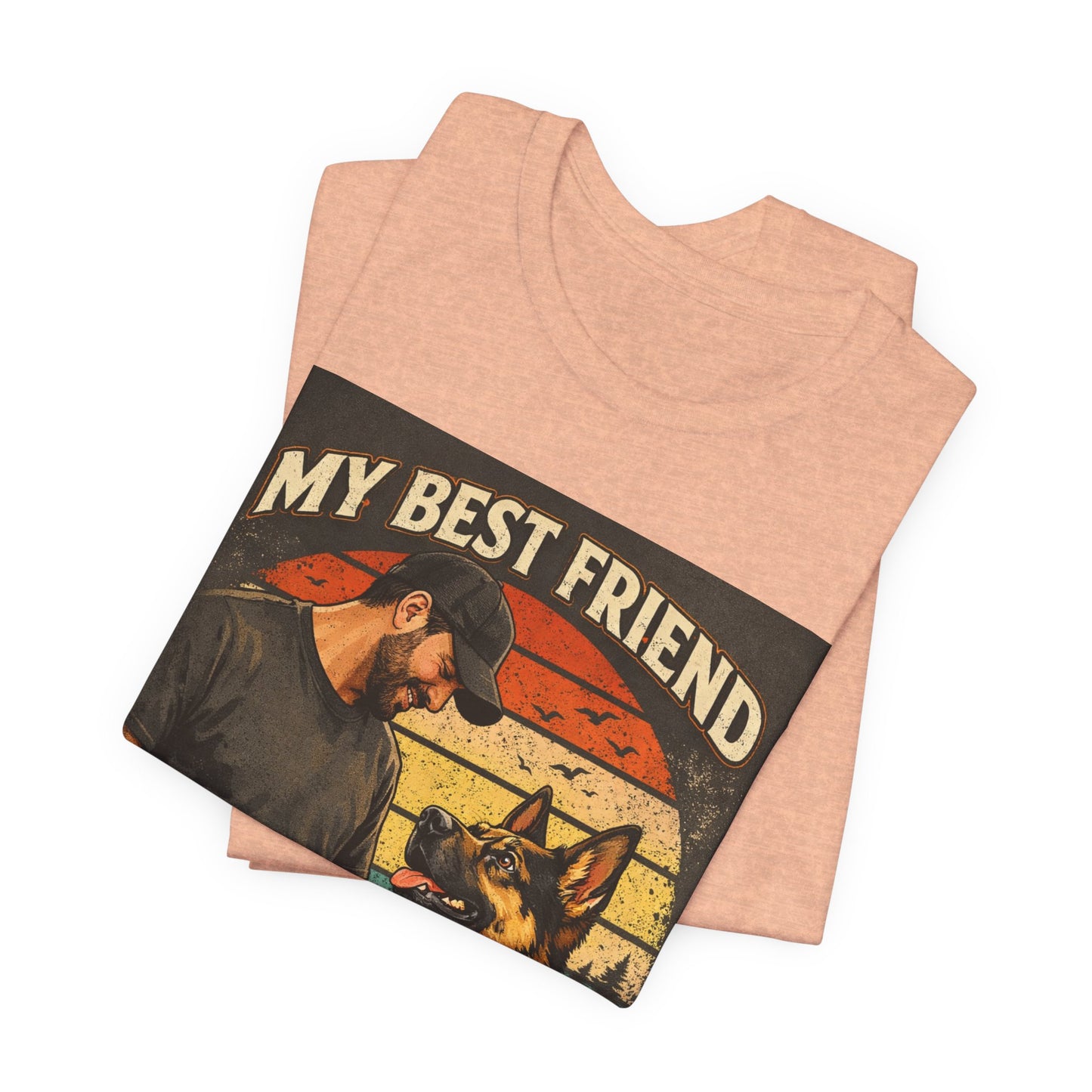 My Best Friend Has Paws T-Shirt | German Shepherd Dog Tee