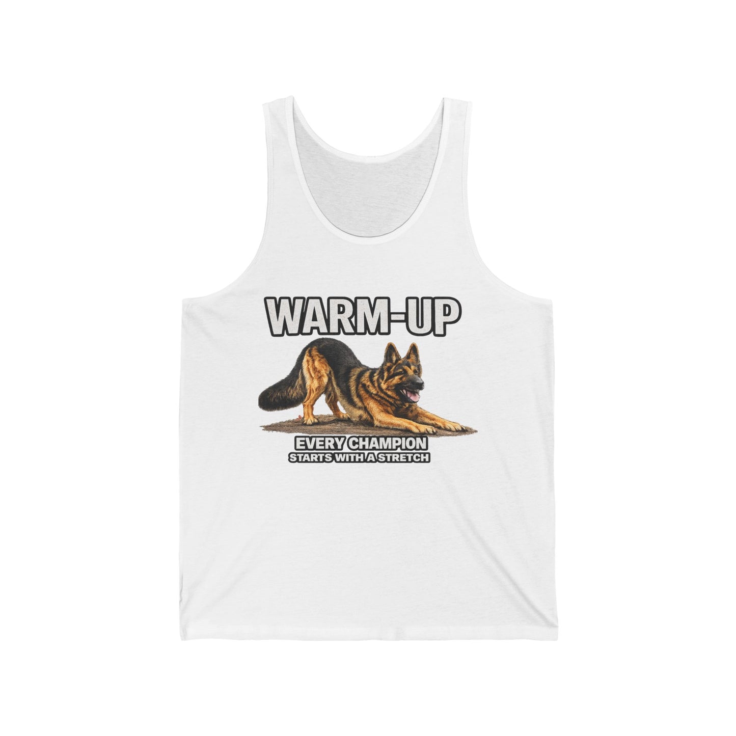 Warm-Up | Every Champion Starts with a Stretch | German Shepherd Jersey Tank
