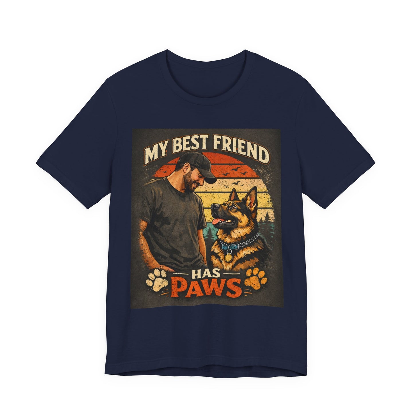 My Best Friend Has Paws T-Shirt | German Shepherd Dog Tee