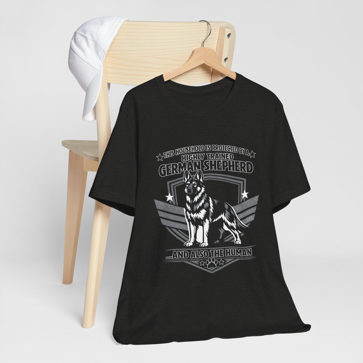 German Shepherd Tee - "This Household is Protected by a Highly Trained German Shepherd (and Also the Human)" Dog Lover Shirt