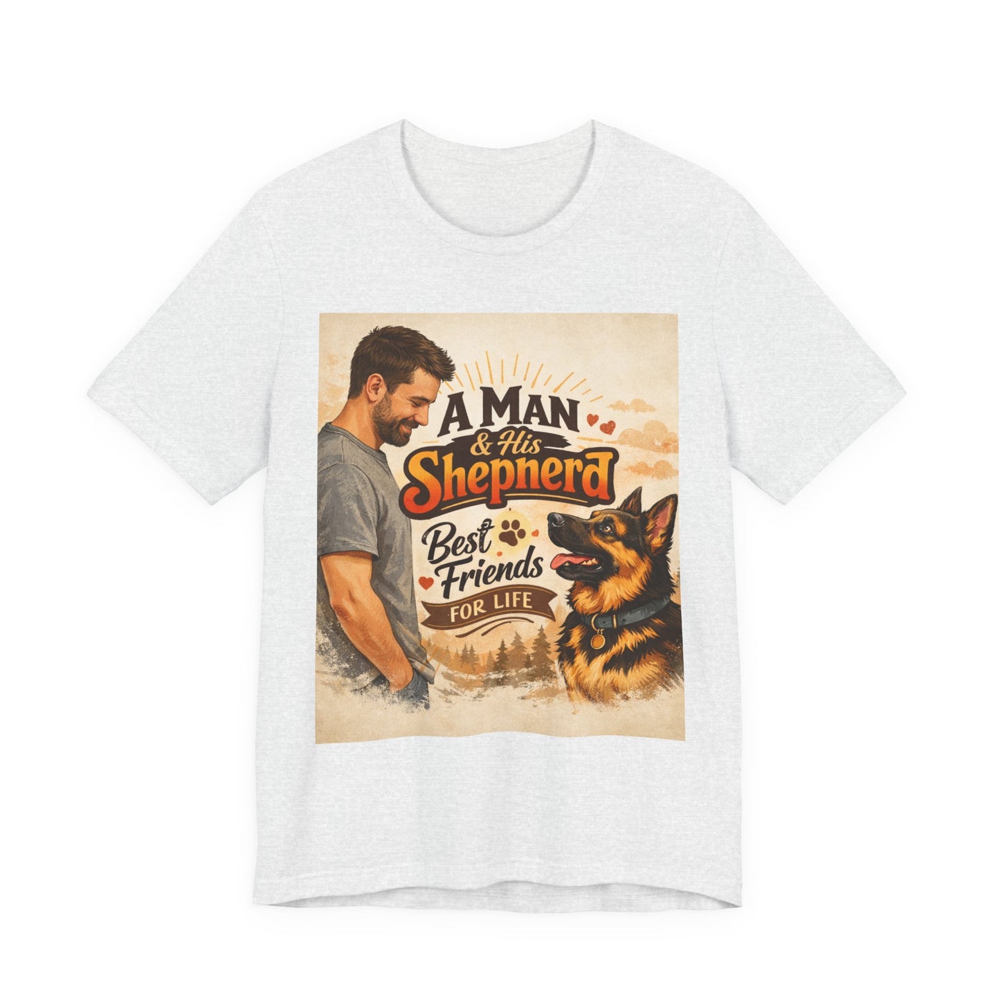 A Man & His Shepherd Best Friends For Life T‑Shirt — German Shepherd Dog Shirt