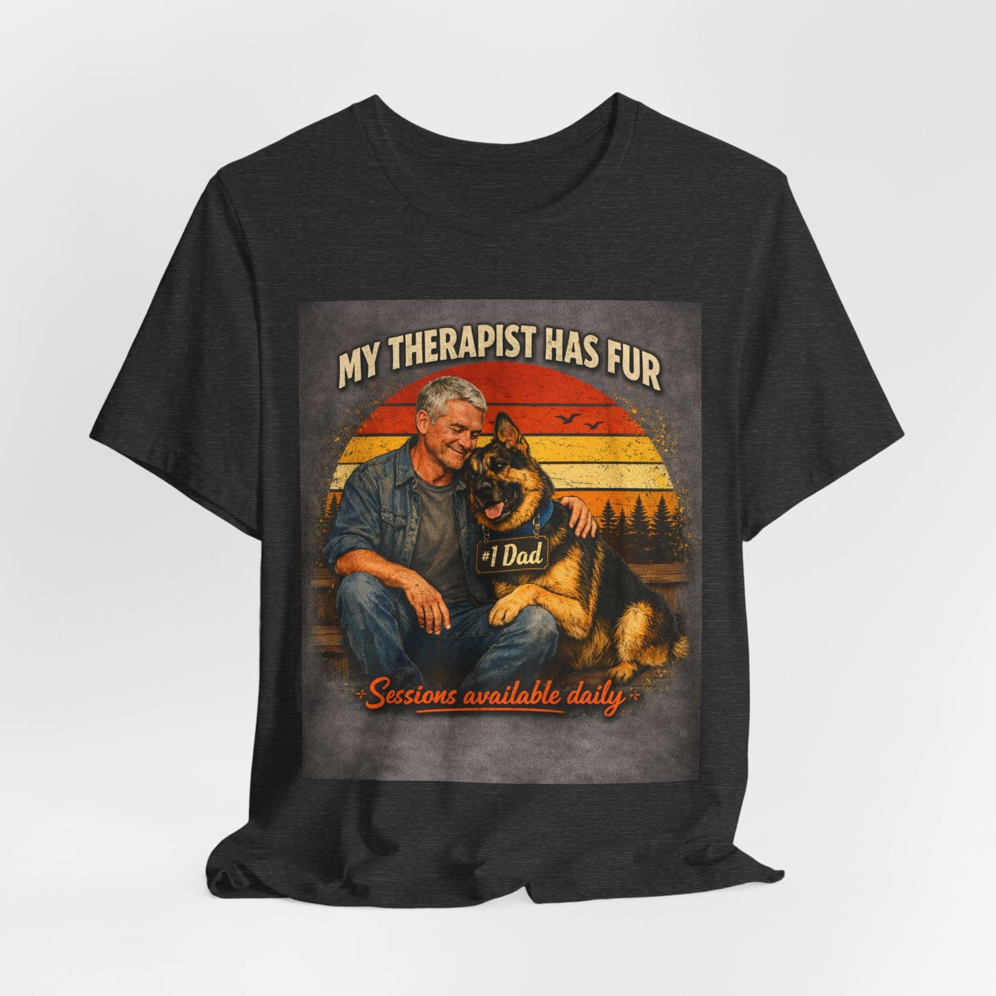 My Therapist Has Fur German Shepherd Dad T-Shirt | Dog Lover Tee