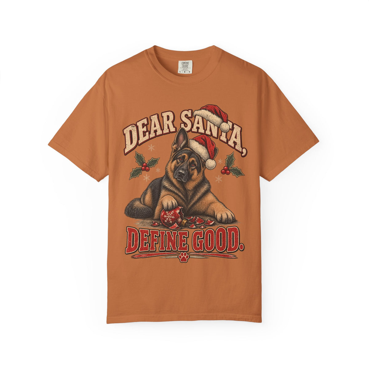 German Shepherd Dear Santa Define Good Christmas T-Shirt