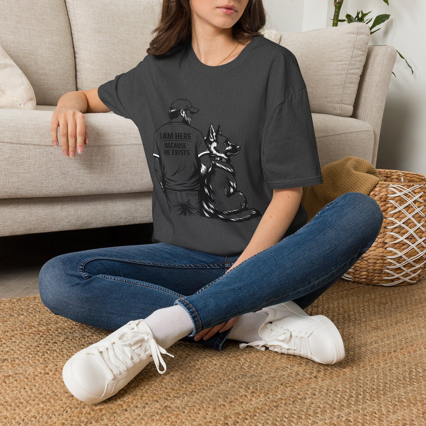 Dog Dad T‑Shirt — "I Am Here Because He Exists" Graphic Tee for German Shepherd Lovers