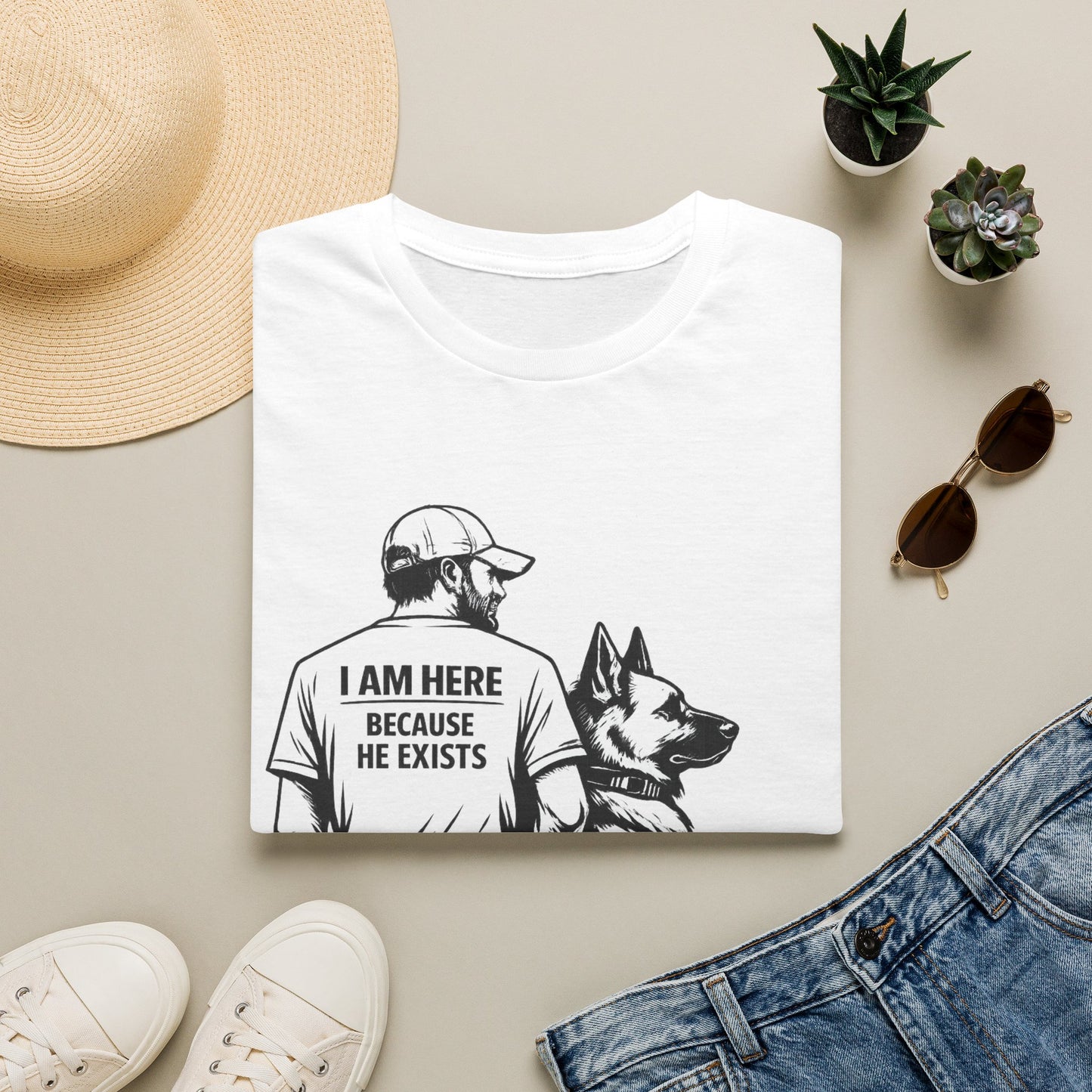 Dog Dad T‑Shirt — "I Am Here Because He Exists" Graphic Tee for German Shepherd Lovers
