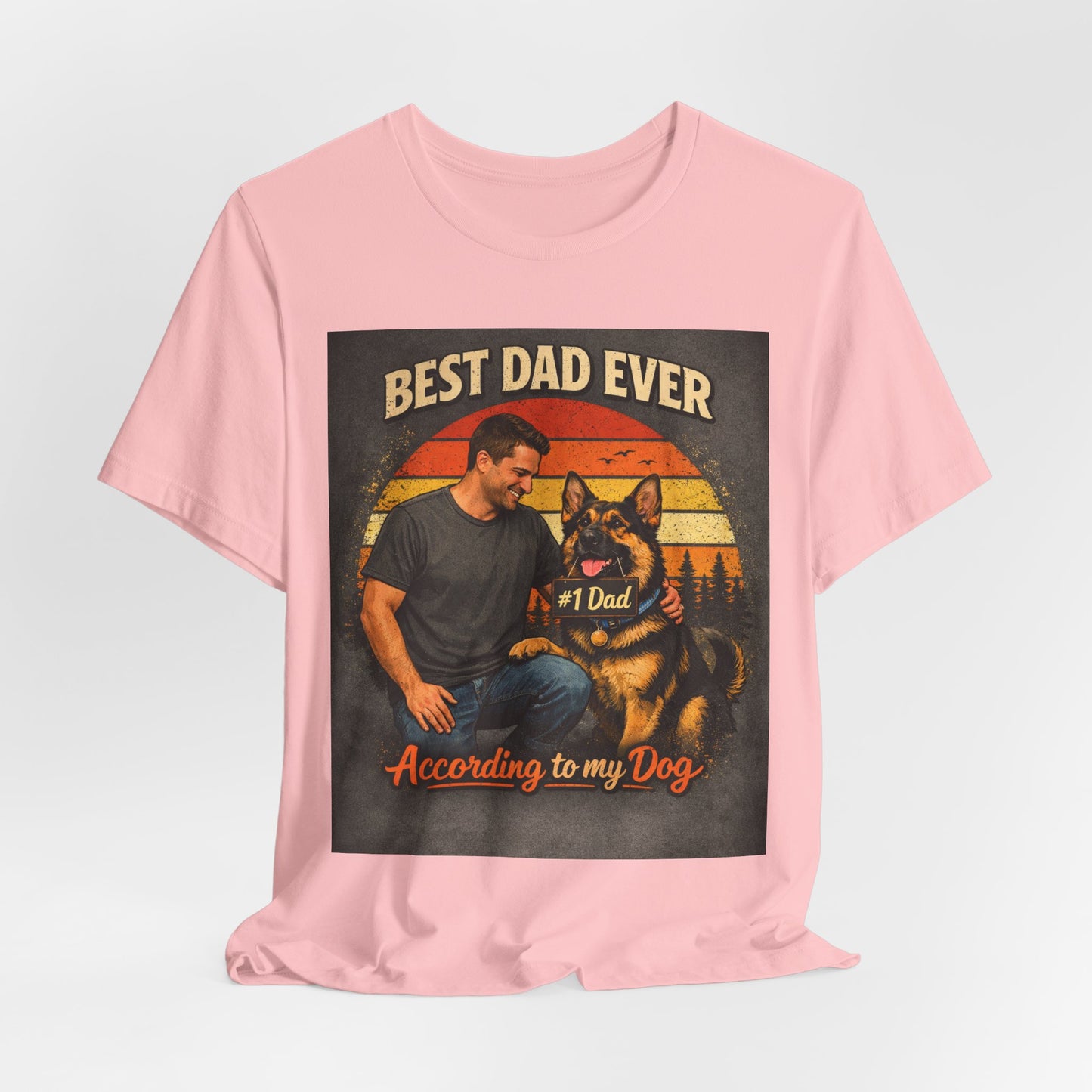 Best Dad Ever According to My Dog Shirt | German Shepherd Father's Day Gift | Dog Dad Tee | #1 Dad Funny Pet Lover Shirt |