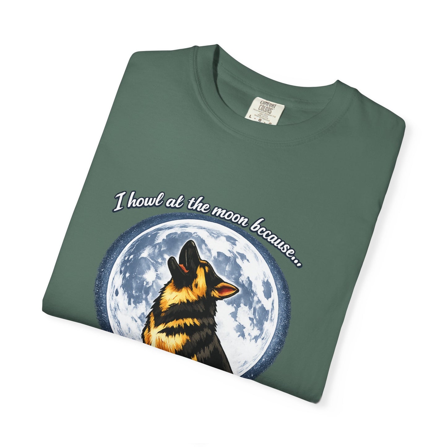 Howl at the Moon German Shepherd T-Shirt | Silence Is Overrated