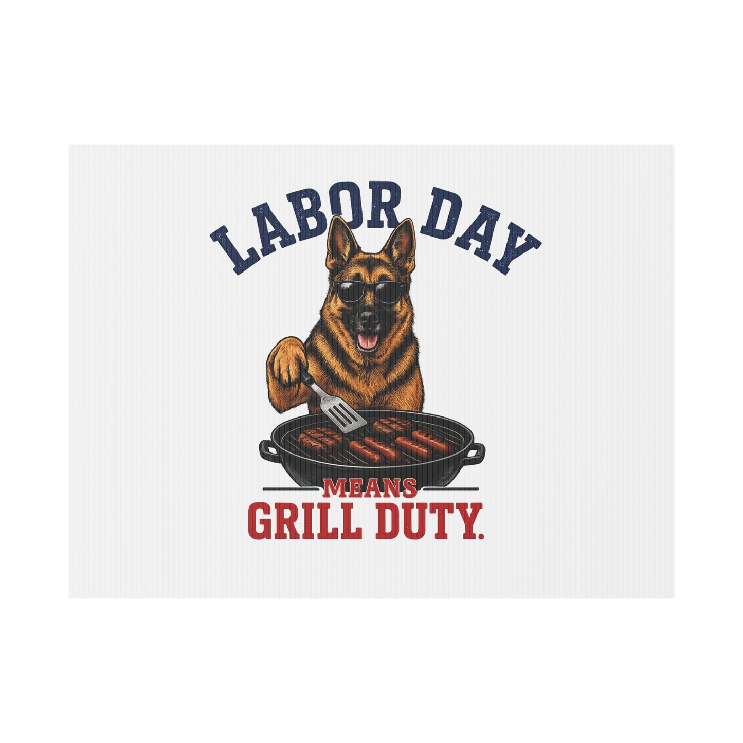 Labor Day Grill Duty Yard Sign – German Shepherd BBQ Decoration
