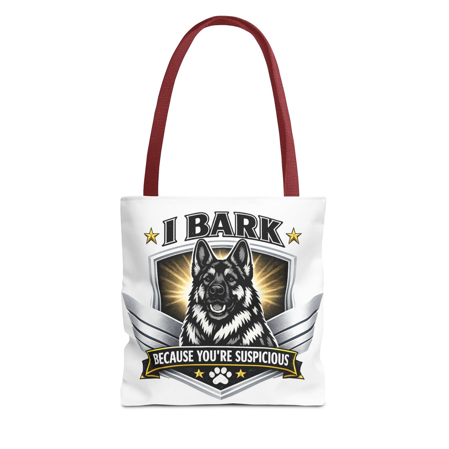 Tote Bag — "I Bark Because You’re Suspicious" German Shepherd Tote