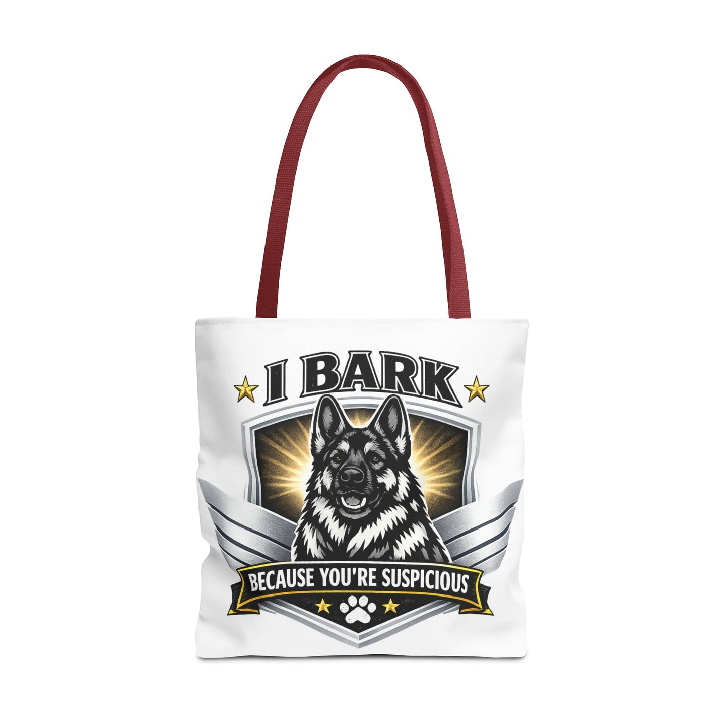 Tote Bag — "I Bark Because You’re Suspicious" German Shepherd Tote