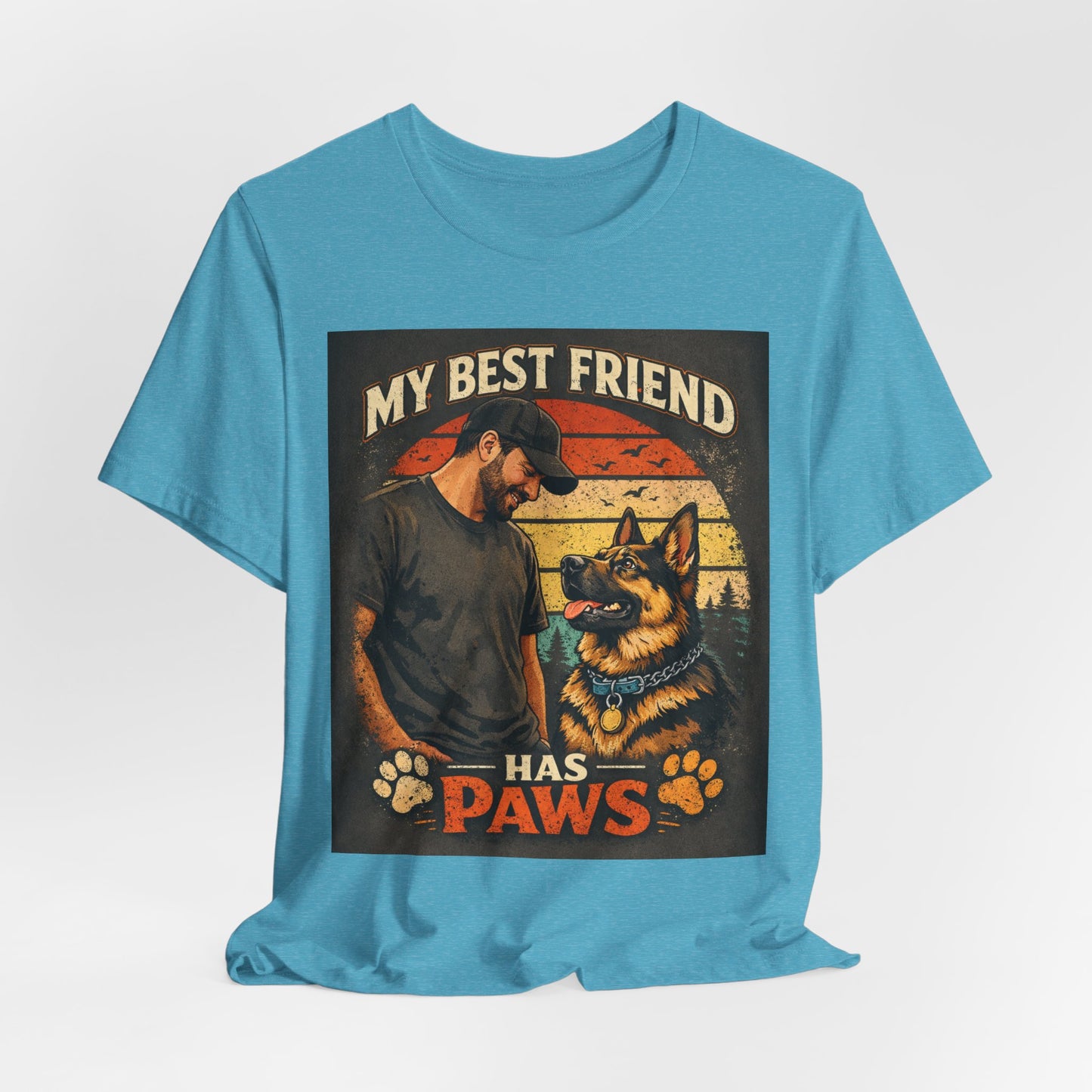 My Best Friend Has Paws T-Shirt | German Shepherd Dog Tee