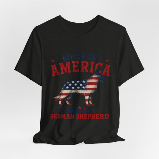 Made in America Loved by a German Shepherd Patriotic T-Shirt