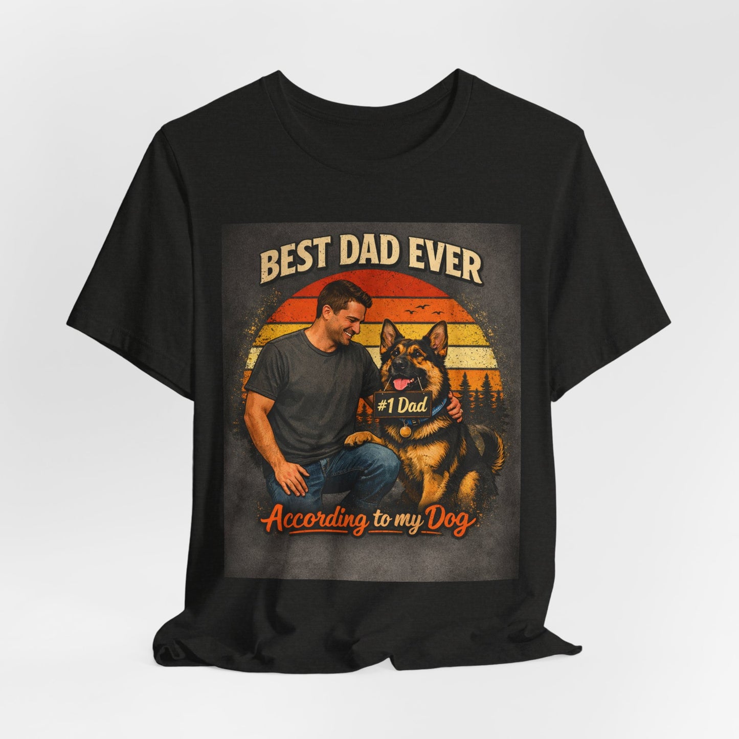 Best Dad Ever According to My Dog Shirt | German Shepherd Father's Day Gift | Dog Dad Tee | #1 Dad Funny Pet Lover Shirt |