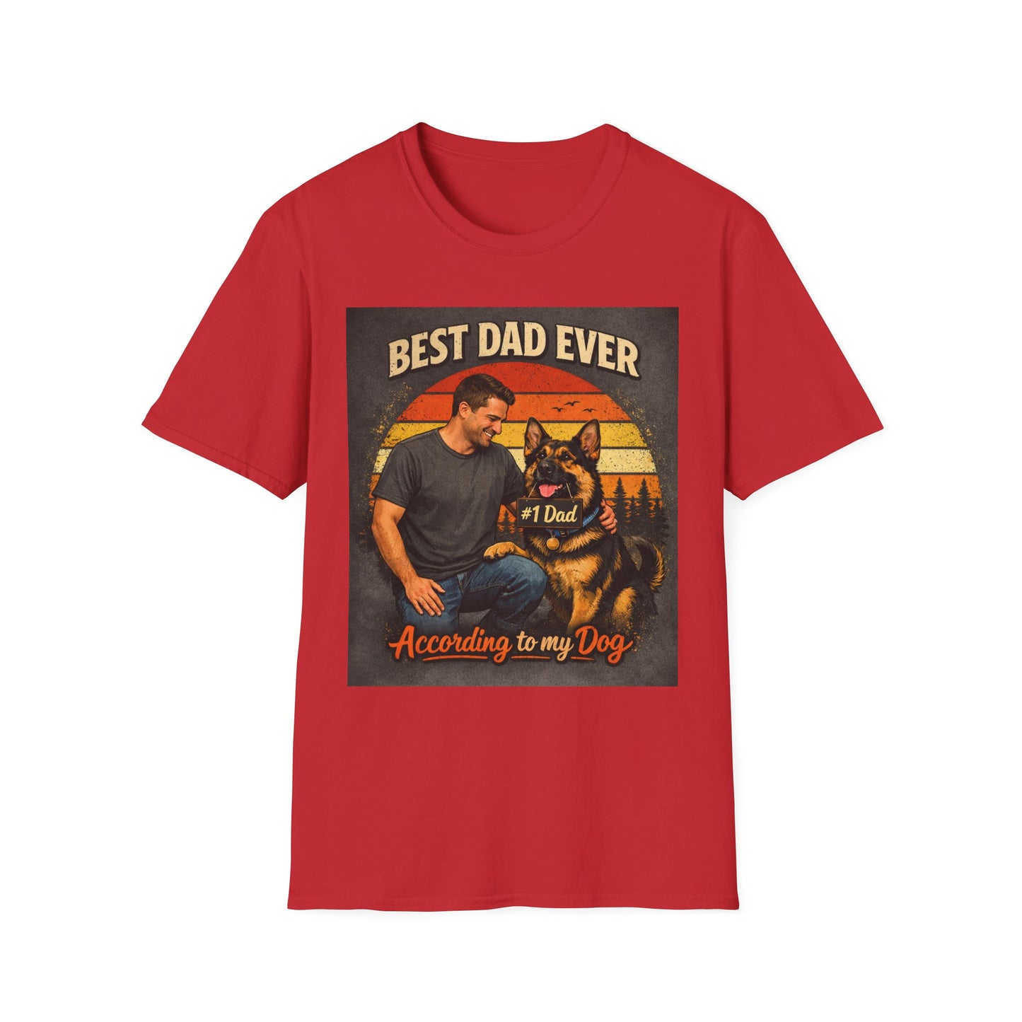 Best Dad Ever According to My Dog Shirt | German Shepherd Father’s Day Gift | Dog Dad Tee | #1 Dad Funny Pet Lover Shirt | Gildan 64000 Softstyle