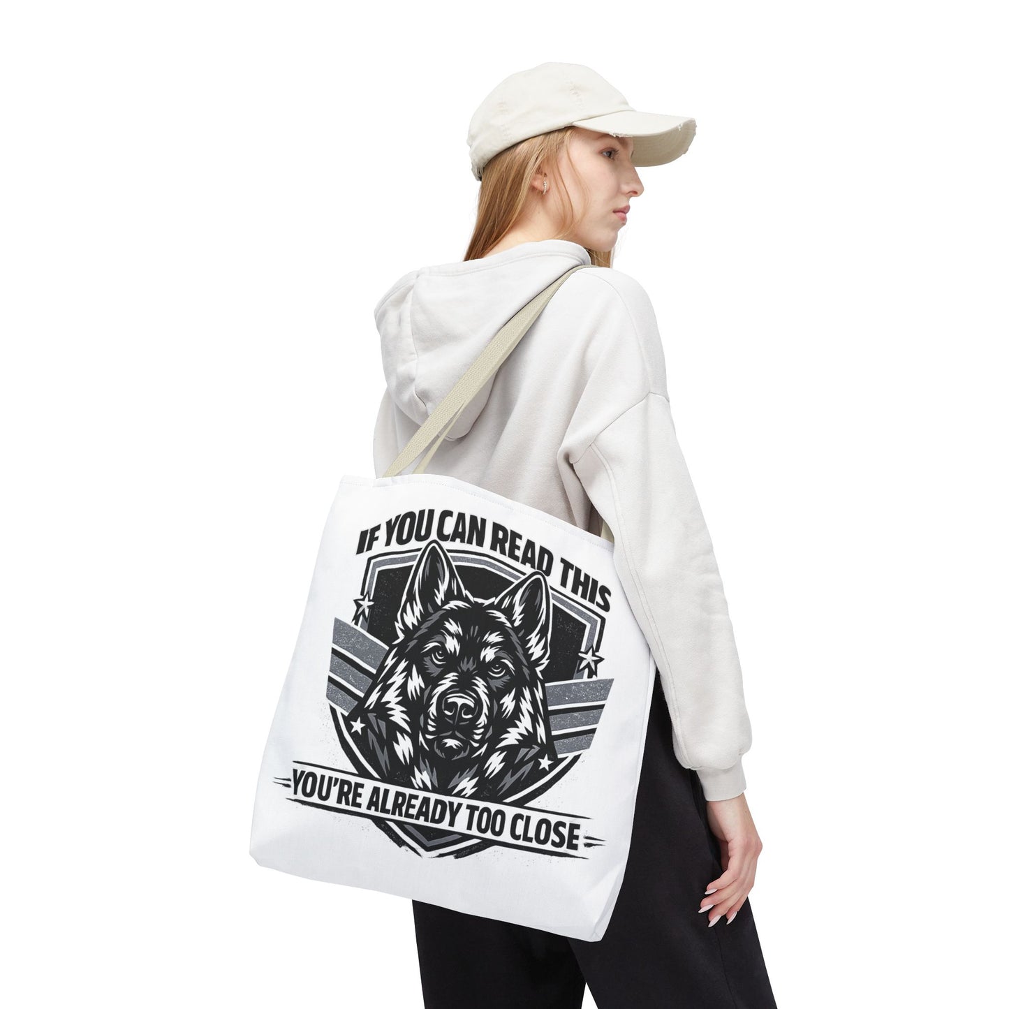 Tote Bag — "If You Can Read This You're Already Too Close" German Shepherd Patrol Tote