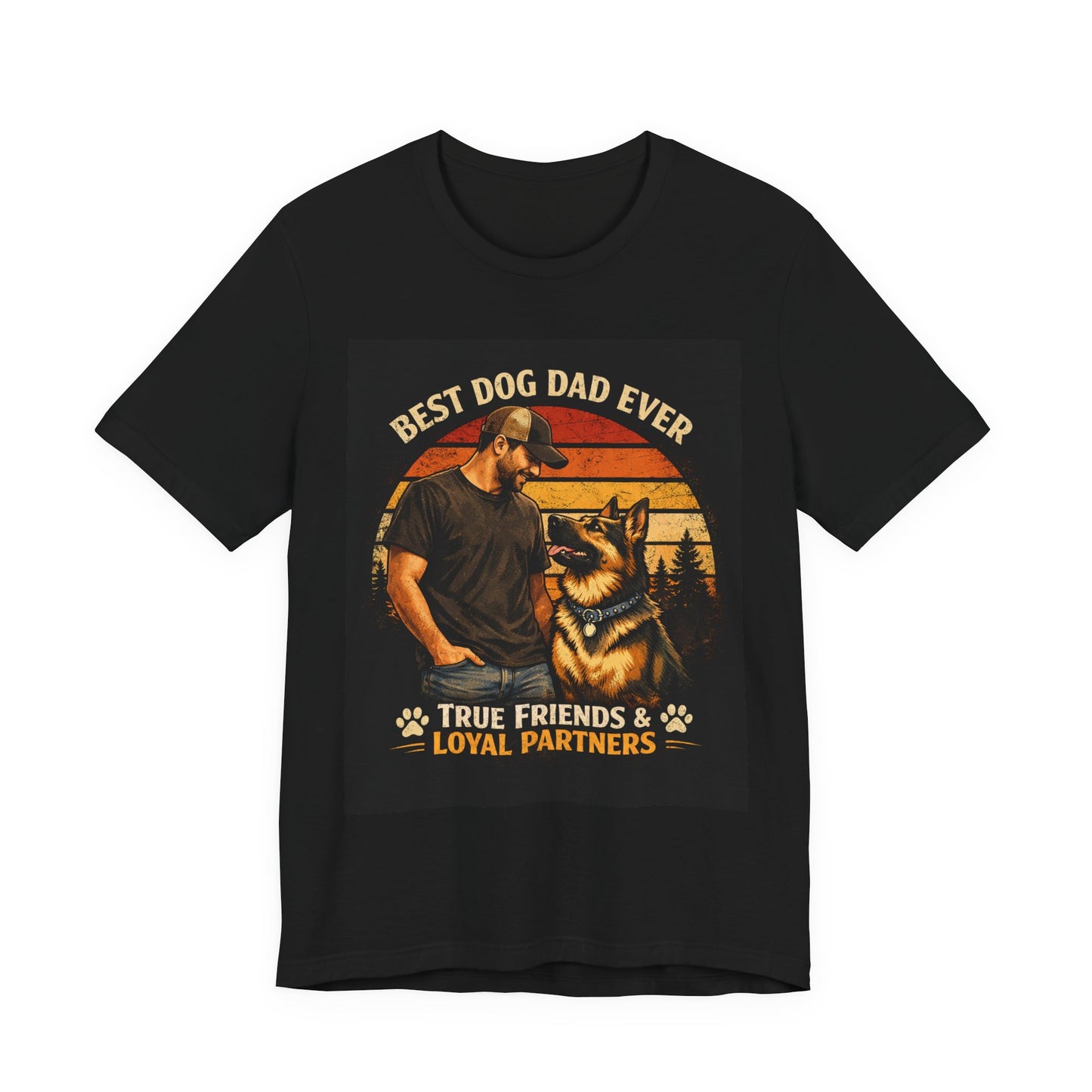 Best Dog Dad Ever T-Shirt | True Friends & Loyal Partners