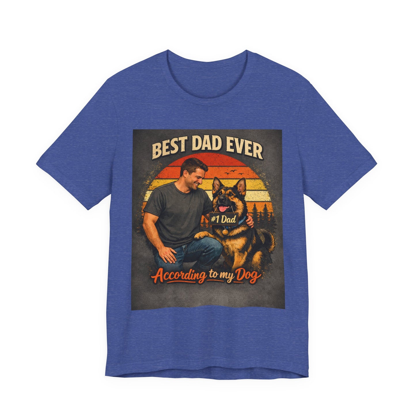 Best Dad Ever According to My Dog Shirt | German Shepherd Father's Day Gift | Dog Dad Tee | #1 Dad Funny Pet Lover Shirt |
