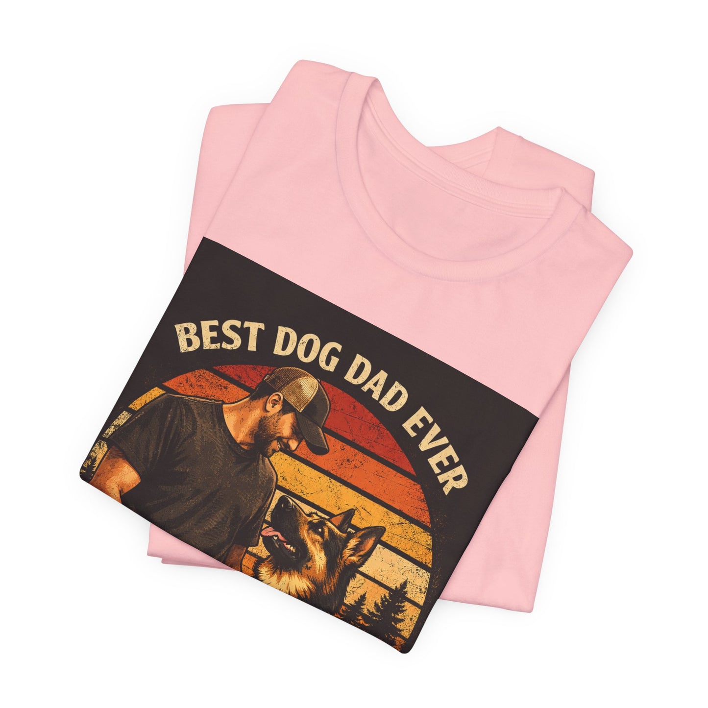 Best Dog Dad Ever T-Shirt | True Friends & Loyal Partners