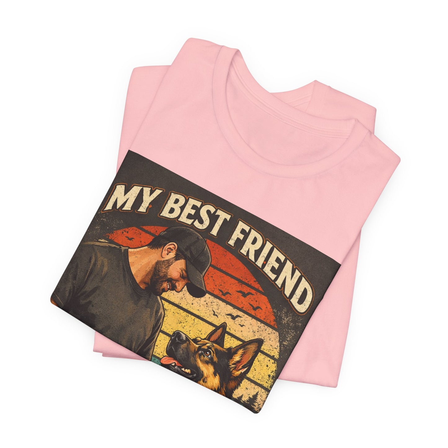My Best Friend Has Paws T-Shirt | German Shepherd Dog Tee