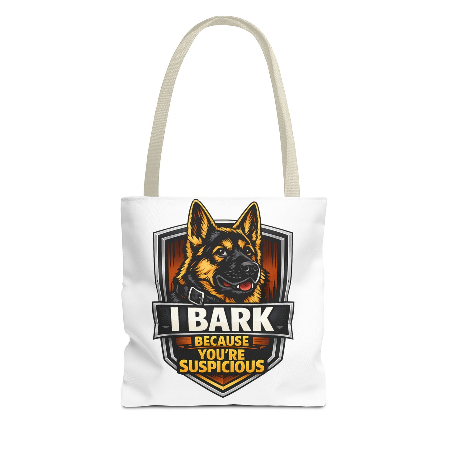Dog Lover Tote Bag — "I Bark Because You're Suspicious" German Shepherd Tote