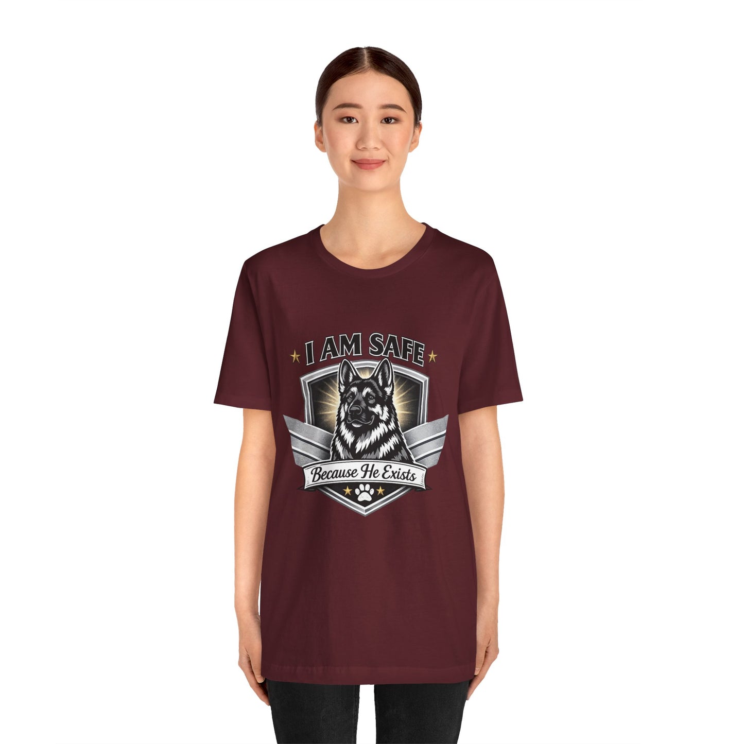German Shepherd T-Shirt | I Am Safe Because He Exists | Dog Lover Shirt