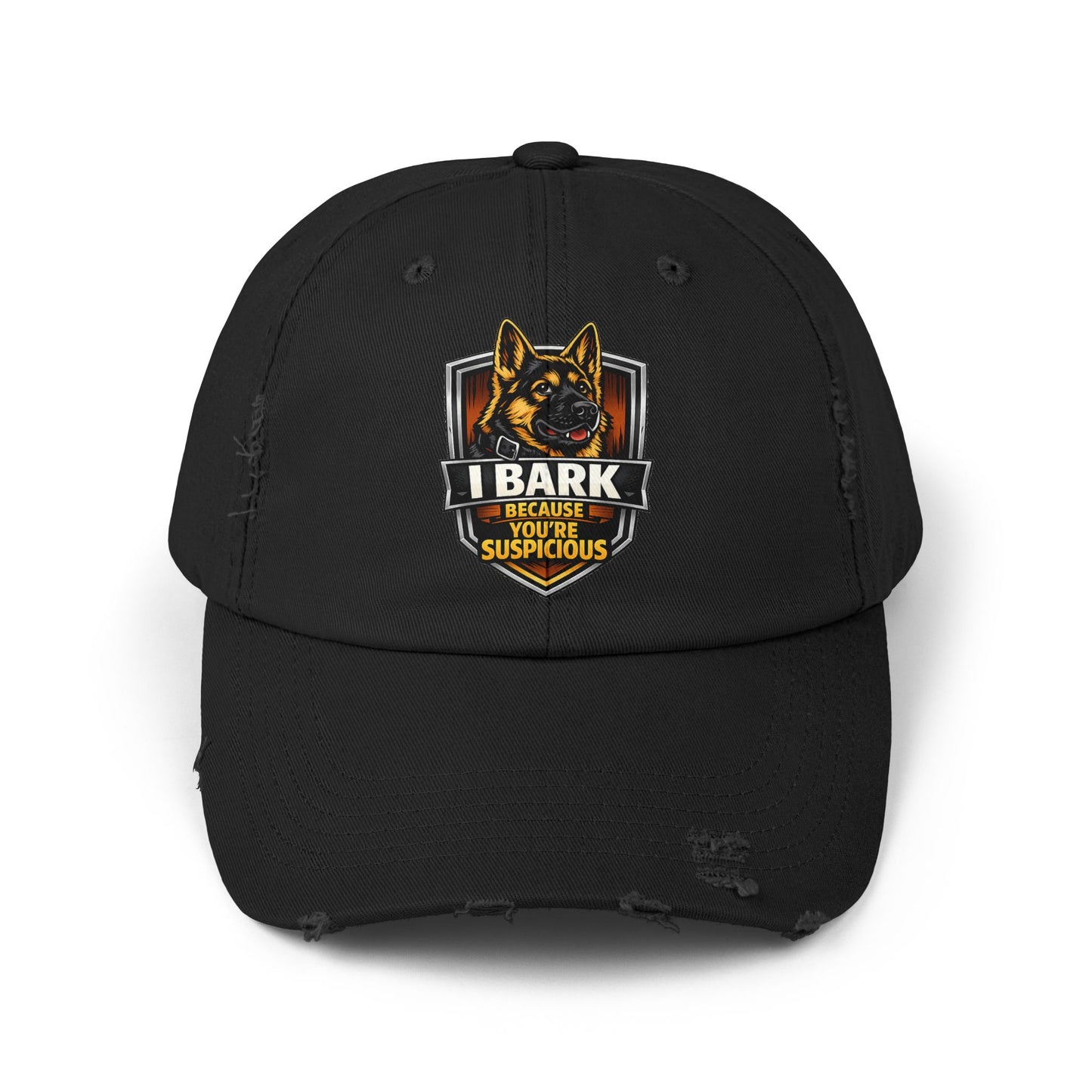 Distressed Cap — “I Bark Because You’re Suspicious” German Shepherd Patrol Hat