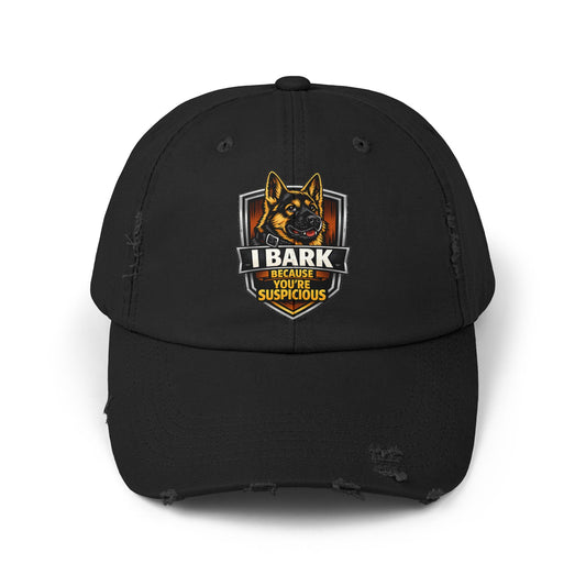 I Bark Because You're Suspicious Vintage Cap | Distressed German Shepherd Hat