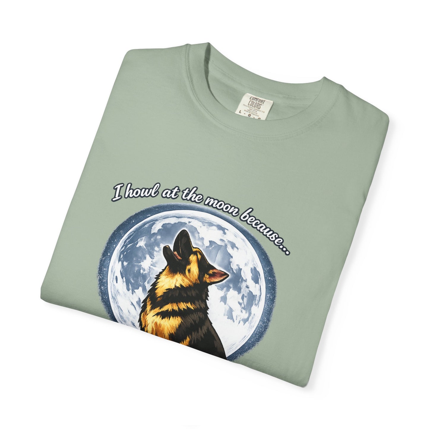 Howl at the Moon Dog T-Shirt | The Universe Needs Backup Vocals